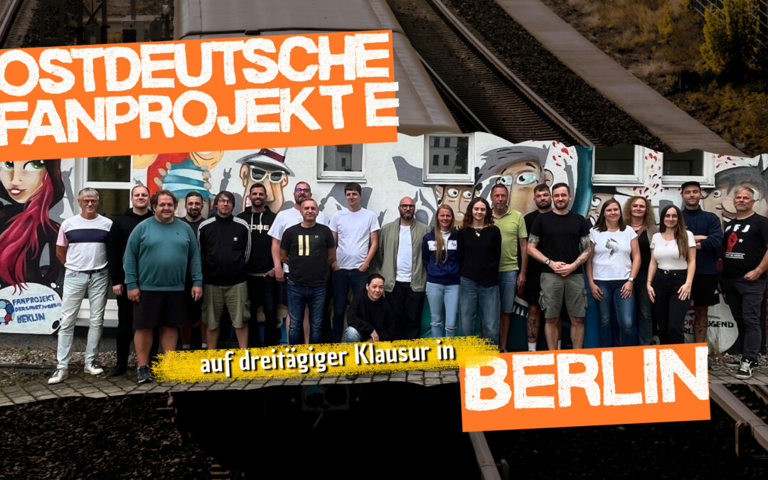 Ostdeutsche Fanprojekte tagen in Berlin